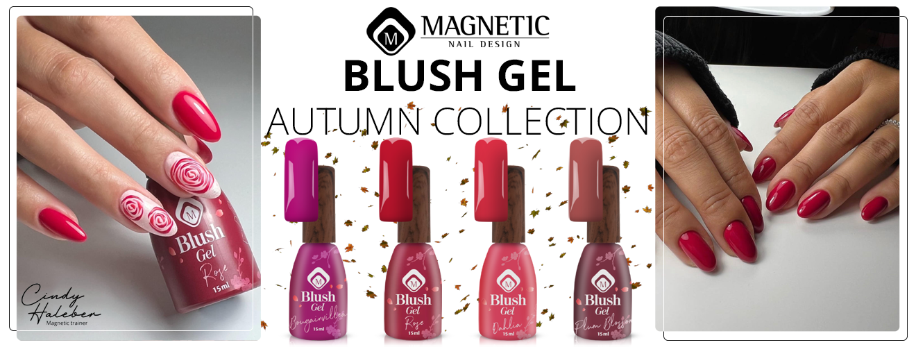 BLUSH GELS - AUTUMN COLLECTION