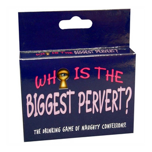 Who Is the Biggest Pervert? משחק שתייה של וידויים שובבים באנגלית